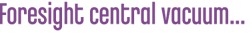 Forsight Comfort, Home Automation, Entertainment and Security products in Arizona